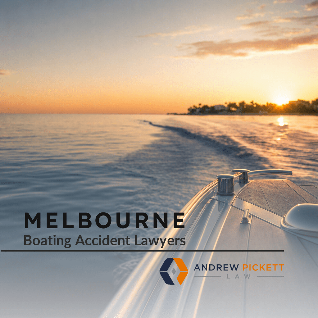 Melbourne Boating Accident Lawyers - Andrew Pickett Law